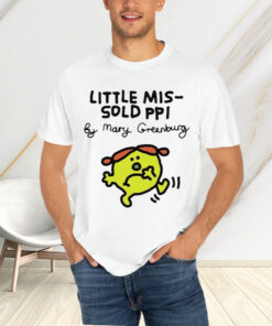 Little Mis Sold Ppi By Mary Greenburg T Shirt 2