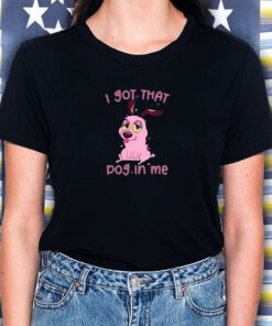 Lizbiecafe I Got That Dog In Me T Shirt 1