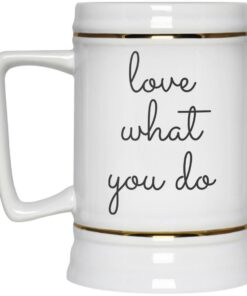Love What You Do Mug 4