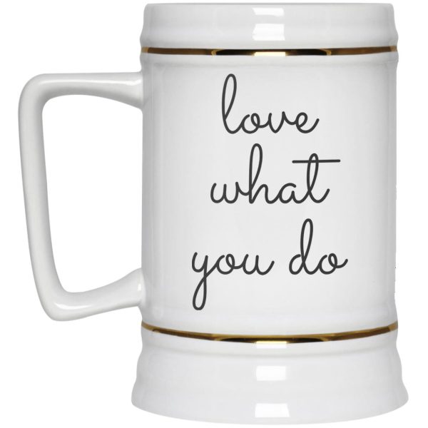 Love What You Do Mug