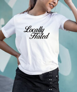 Madison Denye Locally Hated Shirts 2