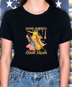 Make America Cook Again T Shirt 1
