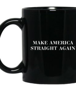 Make America Straight Again Mugs 1