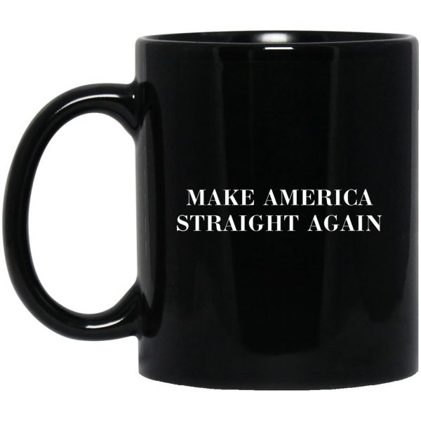 Make America Straight Again Mugs