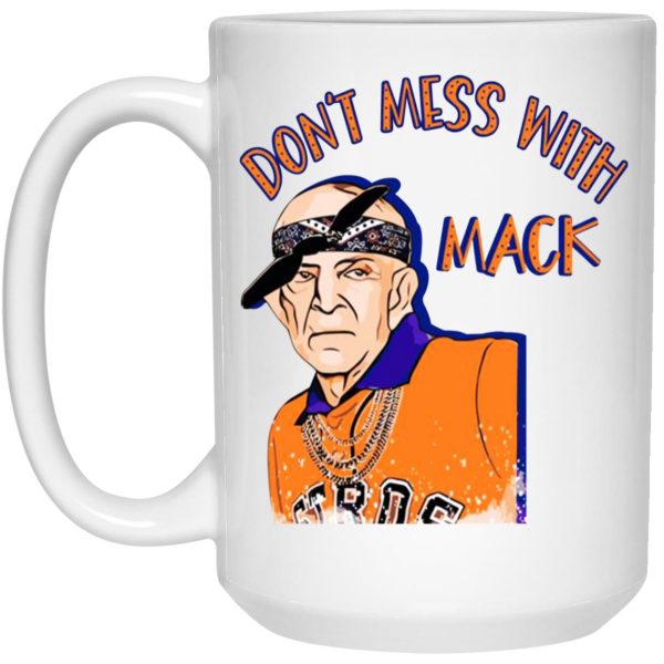 Mattress Mack Don’t Mess With Mack Mugs