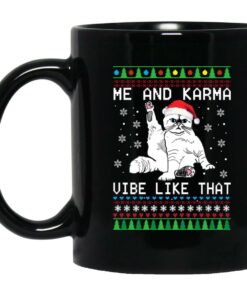 Me And Karma Vibe Like That Christmas Mugs 1