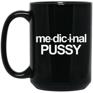 Me-dic-i-nal Pussy Mugs