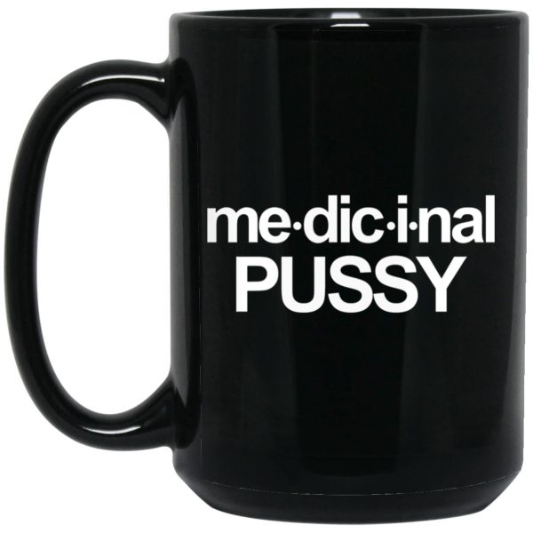 Me-dic-i-nal Pussy Mugs