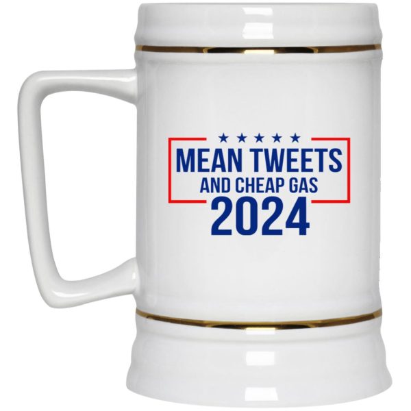 Mean Tweets And Cheap Gas 2024 Mugs