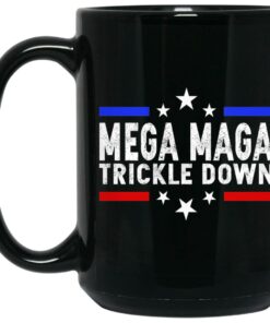 Mega Maga Trickle Down Mugs 1 Mega Maga Trickle Down Mugs 2