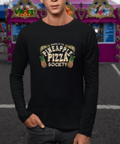 Member Of The Pineapple Pizza Society T Shirt 2