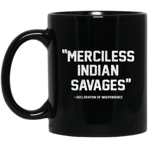 Merciless Indian Savages Mugs