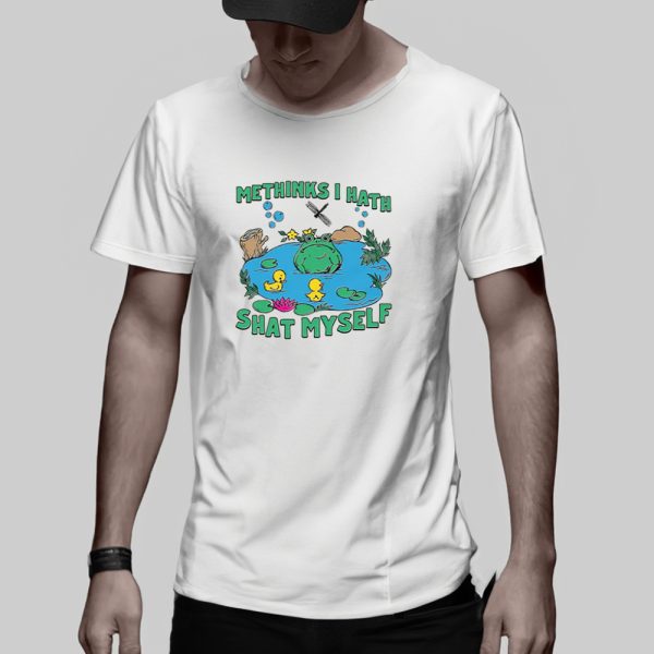 Methinks I Hath Shat Myself T-Shirt