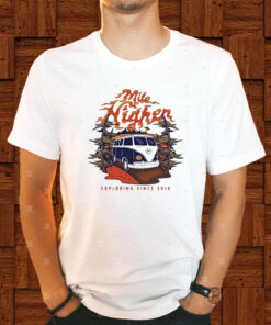 Mile Higher Van Exploring Since 2018 T Shirt 2
