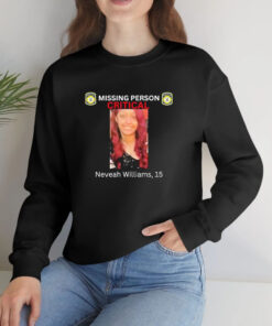 Missing Person Critical Neveah Williams 15 T shirt 1