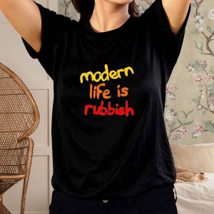 Modern Life Is Rubbish T Shirt 1