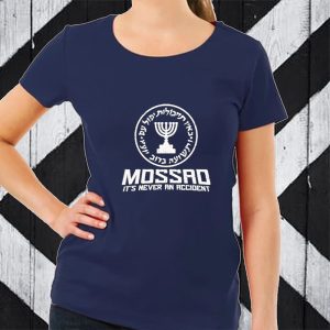 Mossad Its Never An Accident T Shirt 1