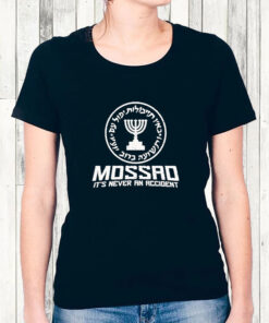 Mossad Its Never An Accident T Shirt 2