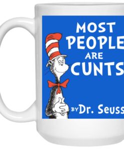 Most People Are Cunts By Dr Seuss Mugs 2