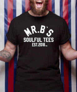 Mr B S Soulful Tees Est 2018 M T Shirt 1