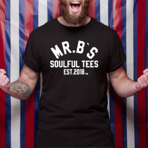 Mr B S Soulful Tees Est 2018 M T Shirt 1