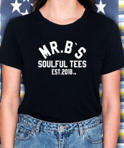 Mr B S Soulful Tees Est 2018 M T Shirt 2