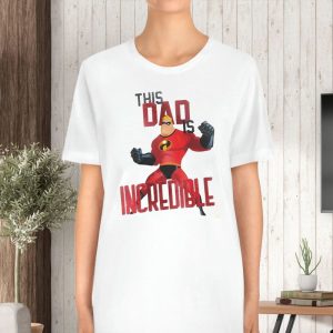 Mr Incredible This Dad Is Incredible The Incredibles T-Shirt