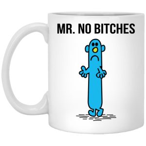 Mr No Bitches Mugs 1