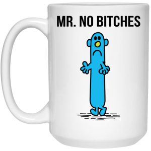 Mr No Bitches Mugs 2