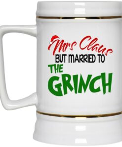 Mrs Claus But Married To The Grinch Mugs 2 Mrs Claus But Married To The Grinch Mugs 3