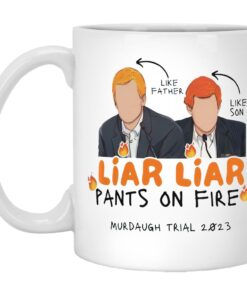 Murdaugh Liar Liar Pants On Fire Mug 1