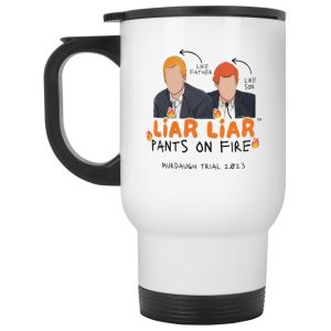 Murdaugh Liar Liar Pants On Fire Mug