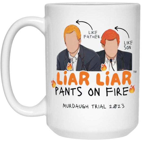 Murdaugh Liar Liar Pants On Fire Mug