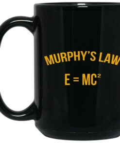 Murphy's Law EMC2 Mugs 1 Murphys Law EMC2 Mugs 2