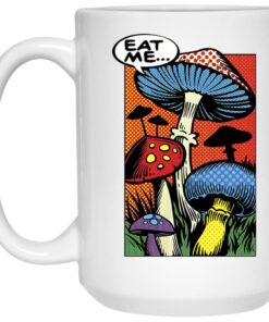 Mushrooms Eat Me Mugs 1 Mushrooms Eat Me Mugs 2