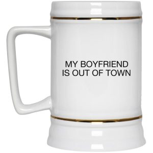 My Boyfriend Is Out Of Town Mugs 3