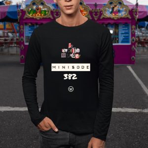 My Favorite Murder Minisode 382 Exactly Right T Shirt 2