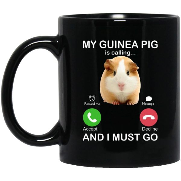 My Guinea Pig Is Calling And I Must Go Mugs