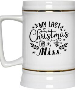 My Last Christmas As A Miss Mugs 3