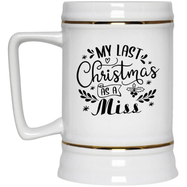 My Last Christmas As A Miss Mugs