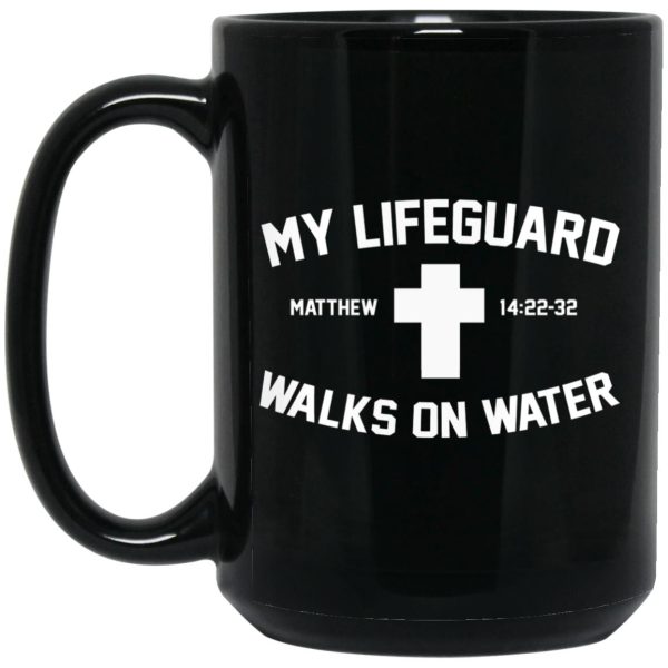 My Lifeguard Walks On Water Mugs