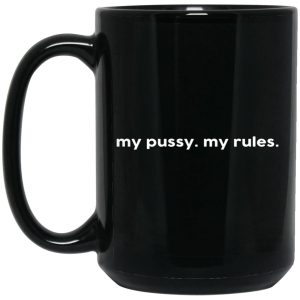 My Pussy My Rules Mugs 2