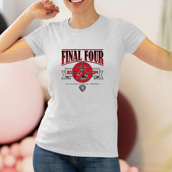 NC STATE WOMEN’S BASKETBALL 2024 FINAL FOUR T-SHIRT