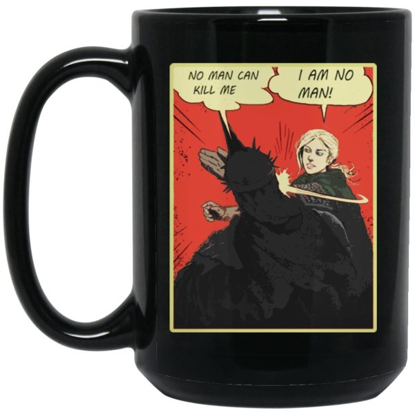 No Man Can Kill Me – I Am No Man Mugs