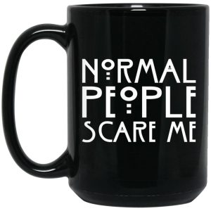 Normal People Scare Me Mugs