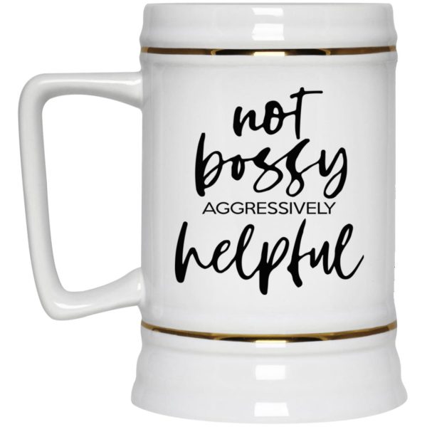 Not Bossy Aggressively Helpful Mugs