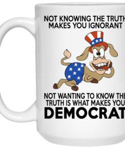 Not Knowing The Truth Makes You Ignorant Mugs 1 Not Knowing The Truth Makes You Ignorant Mugs 2