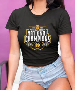 Notre Dame Fighting Irish Back to back Ncaa Men's Lacrosse National Champions T Shirt 2