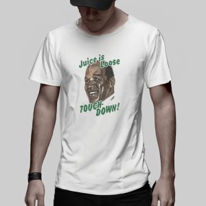 OJ Simpson Juice Is Loose Touch Down T-Shirt