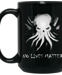 Octopus Cthulhu No Lives Matter Mugs 2